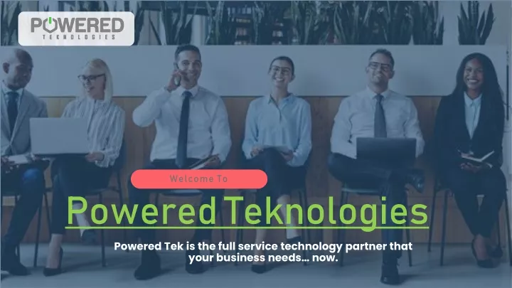 powered teknologies