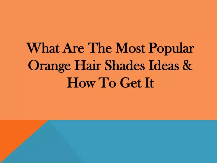 what are the most popular orange hair shades