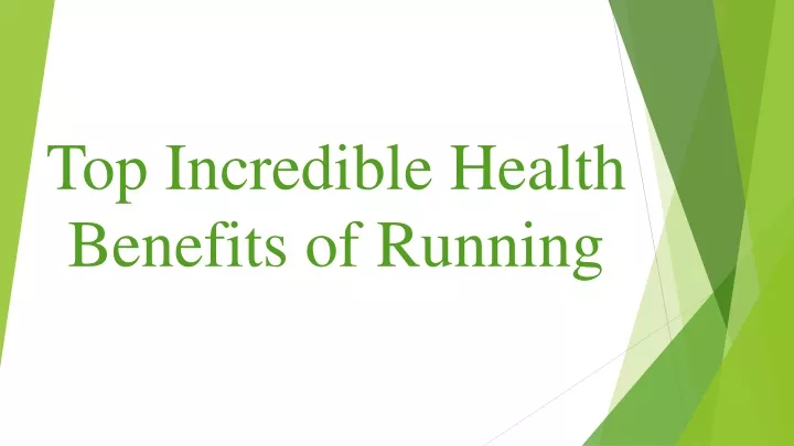 top incredible health benefits of running