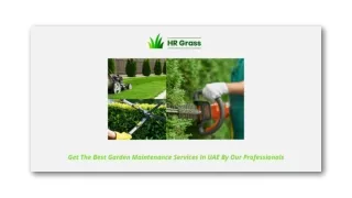 GET THE BEST GARDEN MAINTENANCE SERVICES IN UAE BY OUR PROFESSIONALS