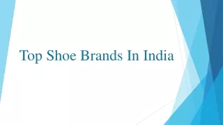 Top Shoe Brands In India