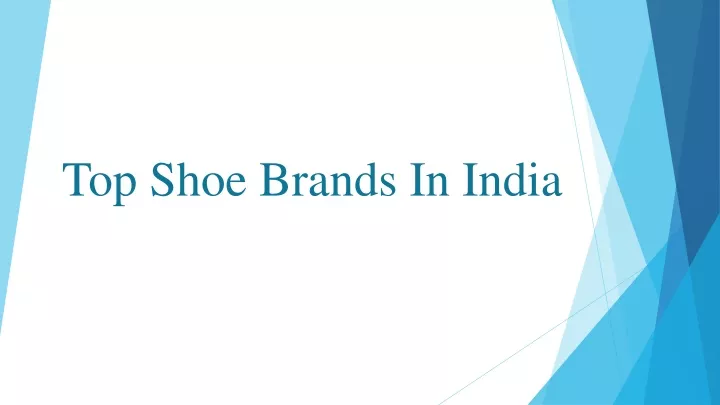 PPT - Top Shoe Brands In India PowerPoint Presentation, free download ...