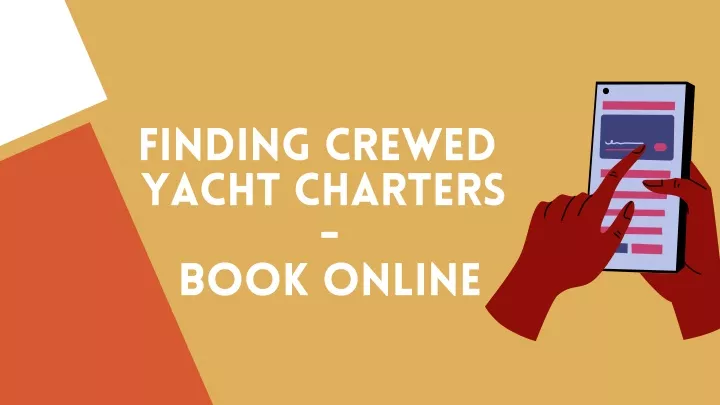 finding crewed yacht charters book online