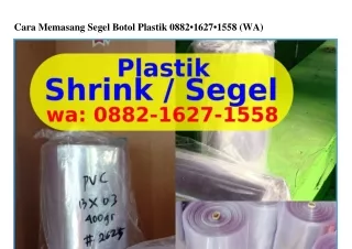 Cara Memasang Segel Botol Plastik Ö882-lϬ27-l558[WA]