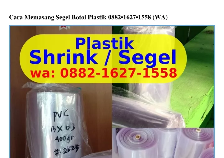 cara memasang segel botol plastik 0882 1627 1558