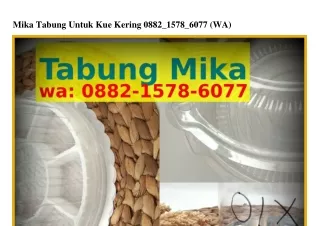 Mika Tabung Untuk Kue Kering ౦882~l578~Ϭ౦77{WhatsApp}