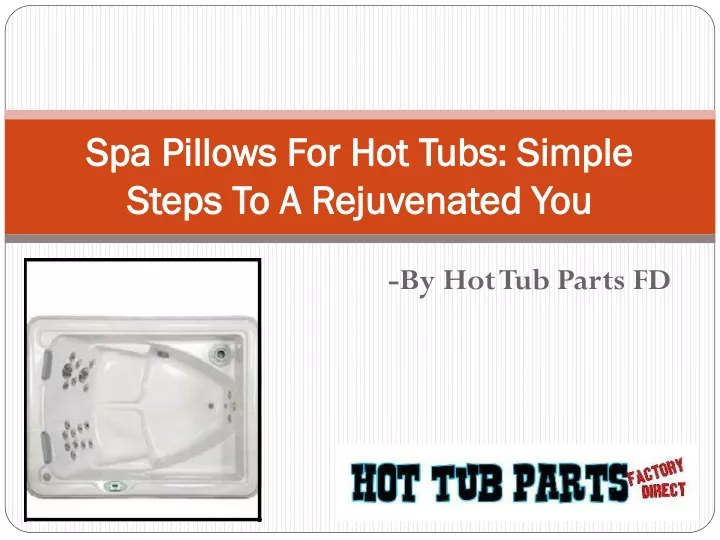 spa pillows for hot tubs simple steps to a rejuvenated you