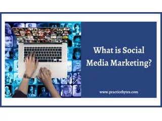 What is Social Media Marketing