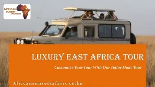 Luxury East Africa Tour