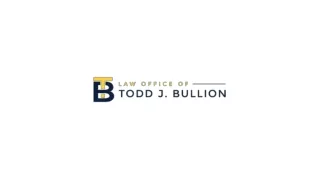 Welcome To The Law Office Of Todd J. Bullion