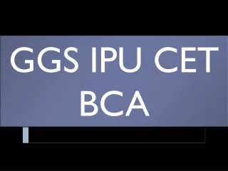 GGS IPU CET BCA