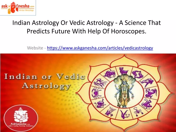 indian astrology or vedic astrology a science that predicts future with help of horoscopes