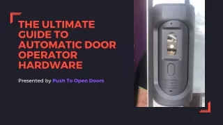 The Ultimate Guide To Automatic Door Operator Hardware