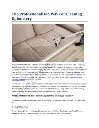 The Professionalised Way For Cleaning Upholstery