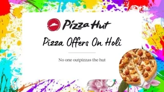 Pizza Offers On Holi