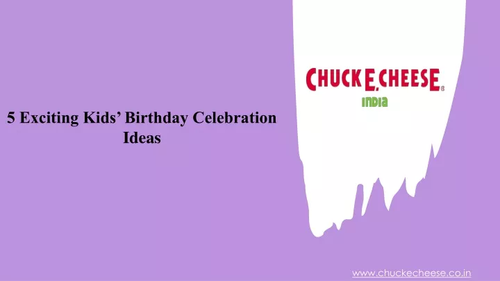 5 exciting kids birthday celebration ideas