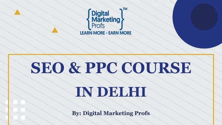 PPT - SEO & PPC Training in Delhi | Digital Marketing Profs PowerPoint ...