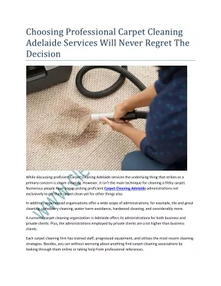 Choosing Professional Carpet Cleaning Adelaide Services Will Never Regret The Decision