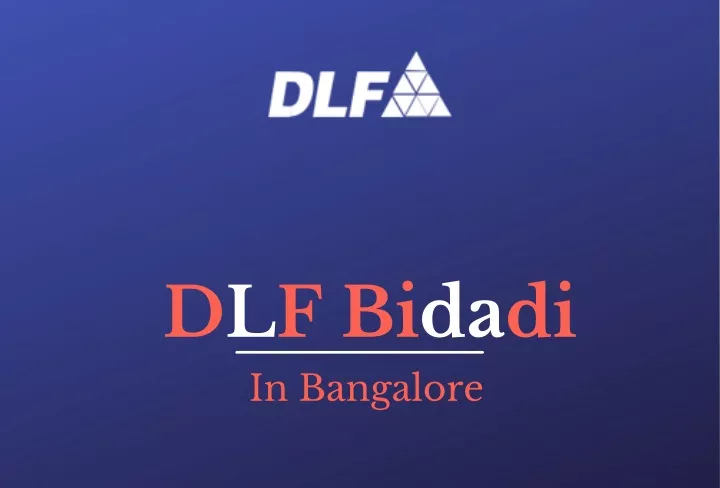 dlf bidadi in bangalore