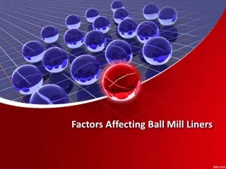 Factors Affecting Ball Mill Liners