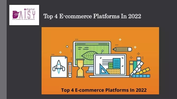 top 4 e top 4 e commerce platforms in 2022