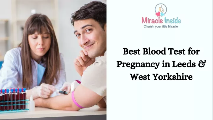 best blood test for pregnancy in leeds west