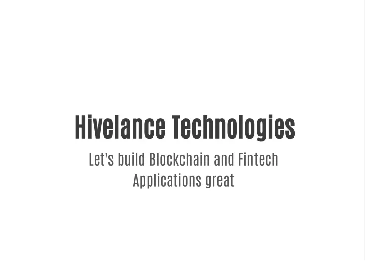 hivelance technologies let s build blockchain