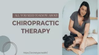 All you need to know about chiropractic Therapy