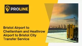 Bristol Airport to Cheltenham and Heathrow Airport to Bristol City Transfer Service