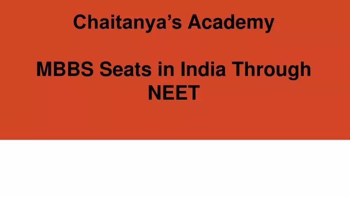 chaitanya s academy mbbs seats in india through neet