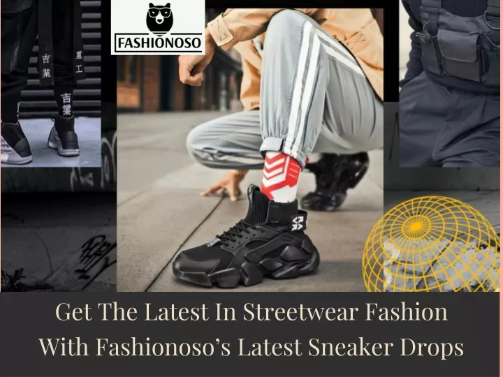 get the latest in streetwear fashion with