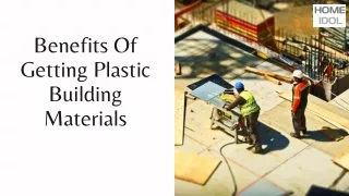 benefits of getting plastic building materials