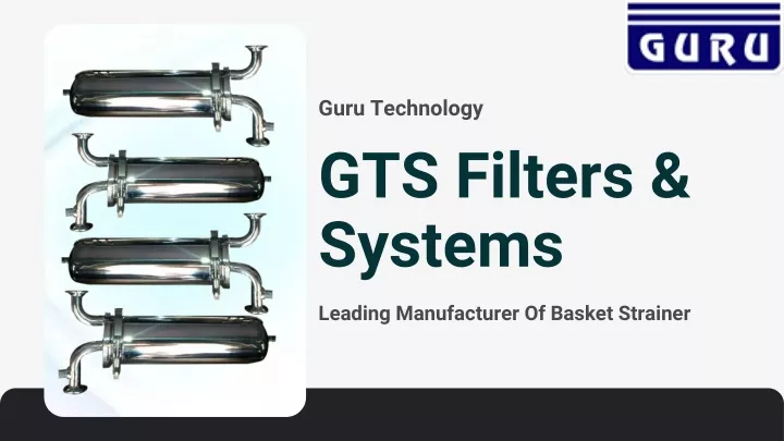 guru technology gts filters systems