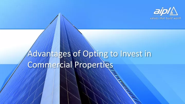 advantages of opting to invest in commercial properties