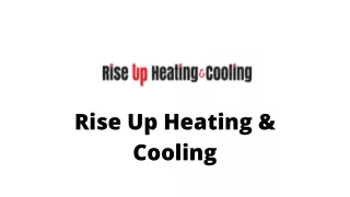 rise up heating cooling