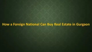 How-a-Foreign-National-Can-Buy-Real-Estate-in-Gurgaon