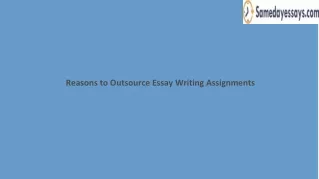 Reasons to Outsource Essay Writing Assignments