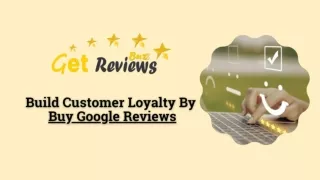 Build Customer Loyalty by Buy Google Reviews