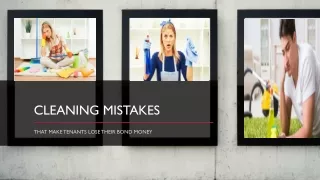 Cleaning Mistakes That Make Tenants Lose Their Bond Money