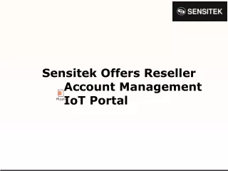 Sensitek Offers Reseller Account Management IoT Portal