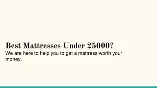 Best Mattresses Under 25000