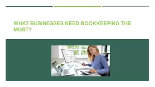 WHAT BUSINESSES NEED BOOKKEEPING THE MOST