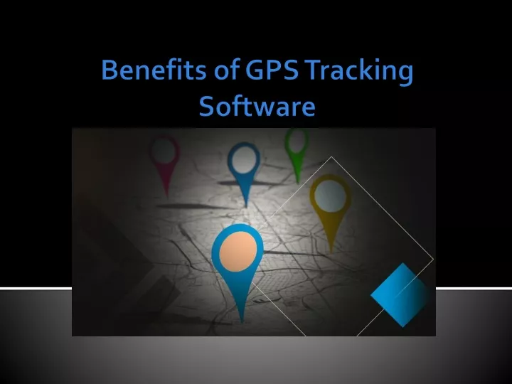 benefits of gps tracking software