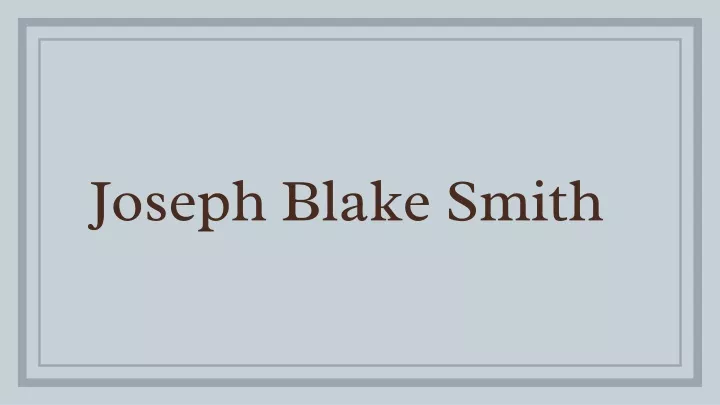 joseph blake smith