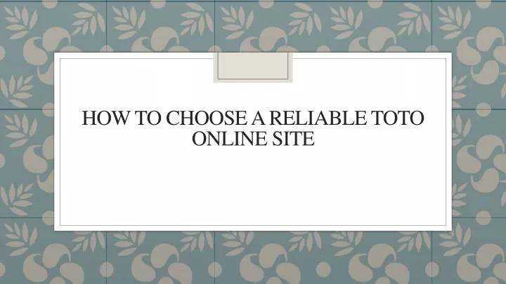 how to choose a reliable toto online site