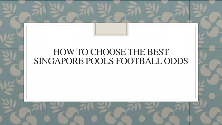 how to choose the best singapore pools football