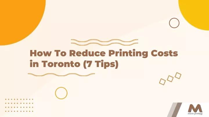 how to reduce printing costs in toronto 7 tips