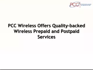 PCC Wireless Offers Quality-backed Wireless Prepaid and Postpaid Services