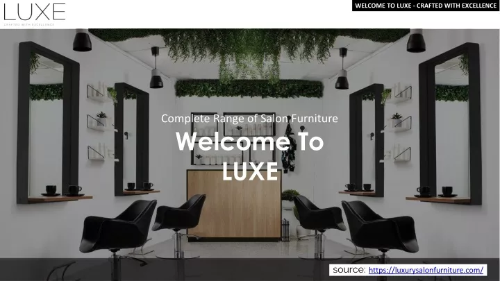 welcome to luxe crafted with excellence
