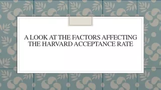 A Look At The Factors Affecting The Harvard Acceptance Rate
